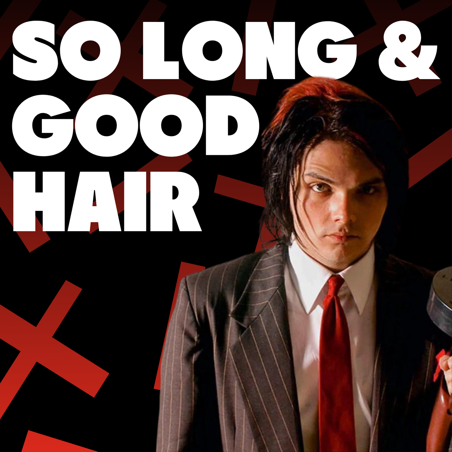So Long & Good Hair