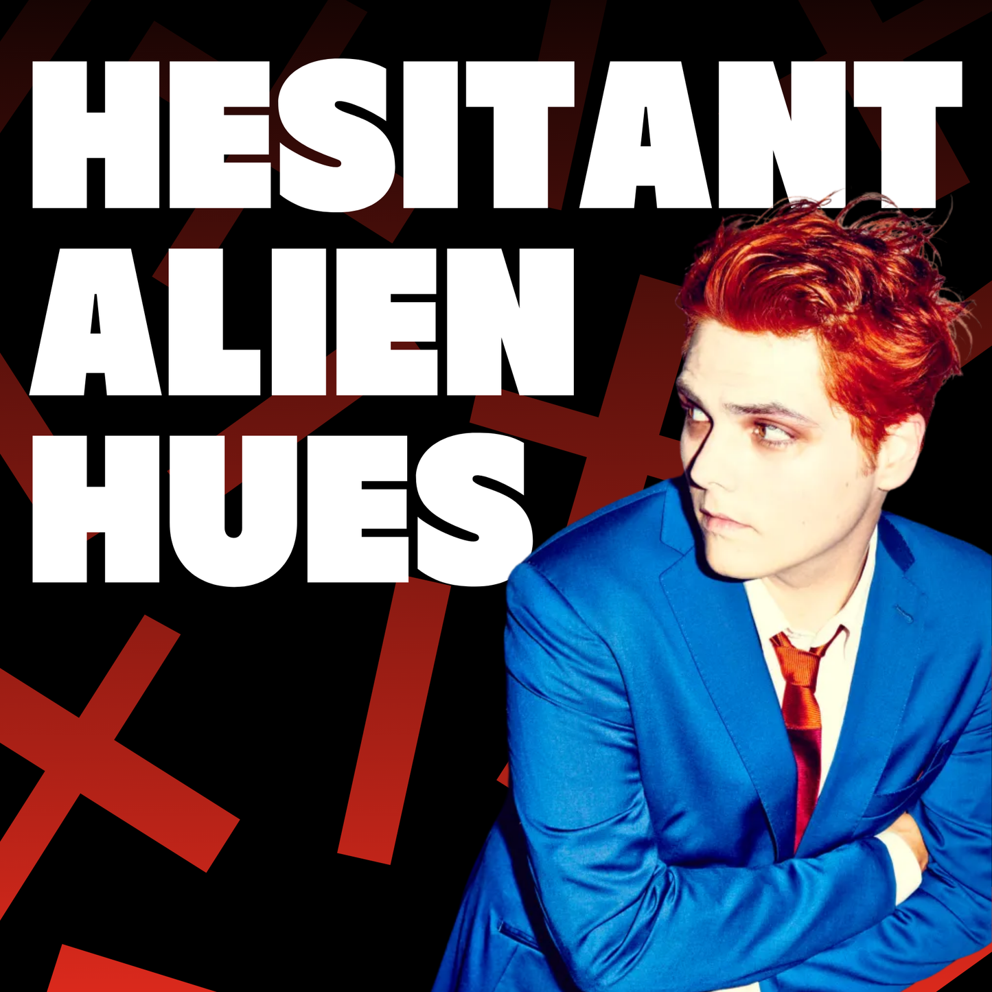 Hesitant Alien Hues